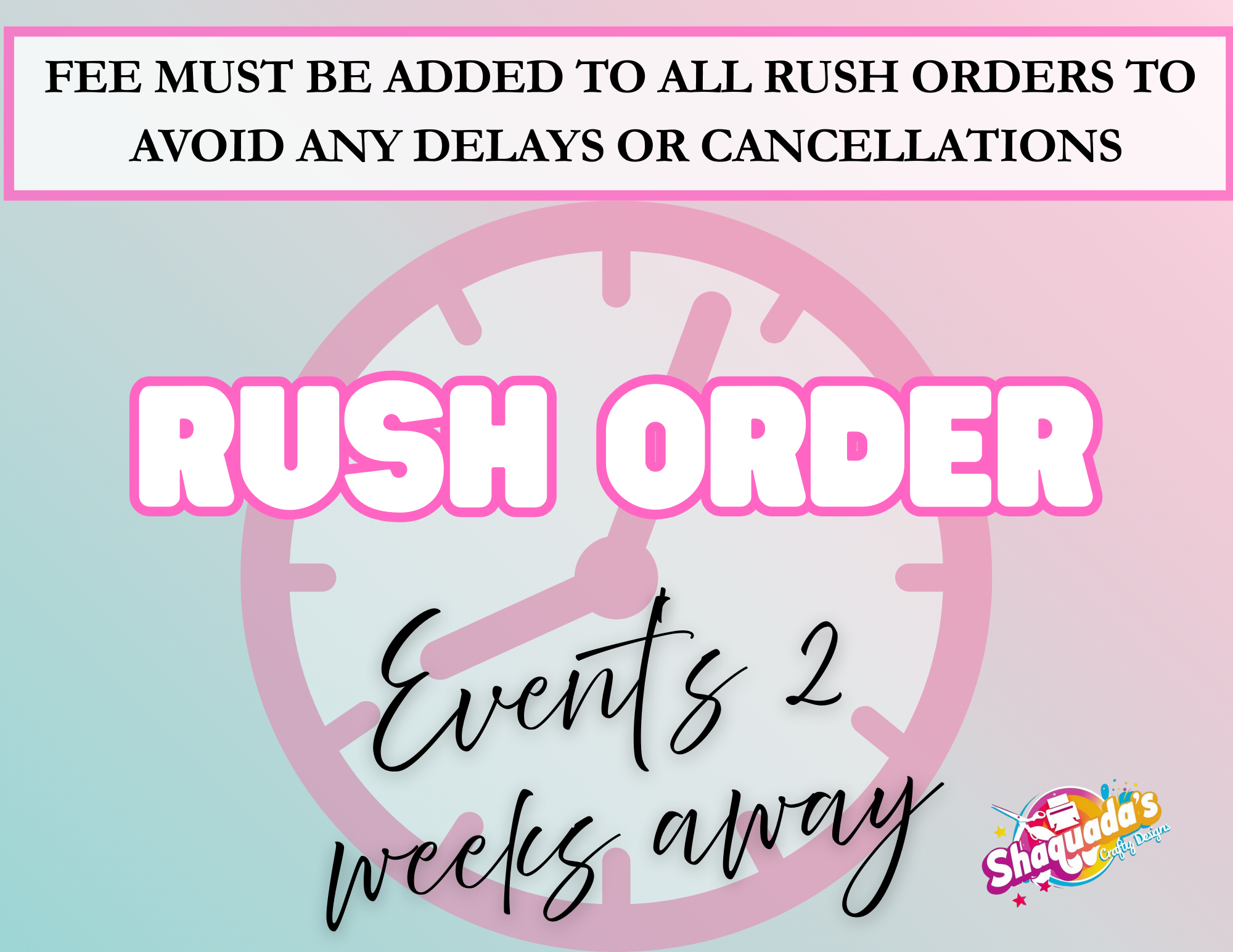 RUSH FEE (2-WEEKS) – Shaquada's Crafty Designs